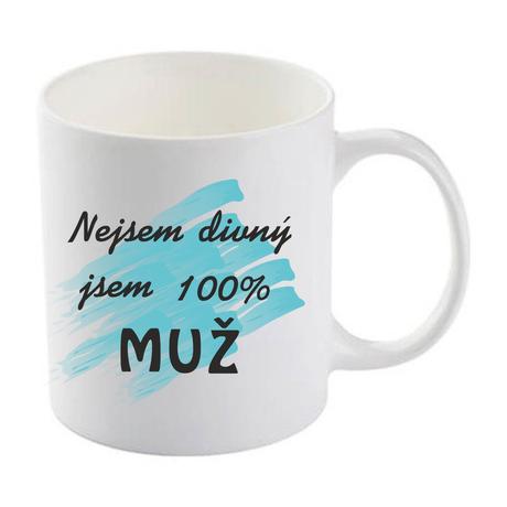 Nejsem divný jsem 100 muž hrníček, 