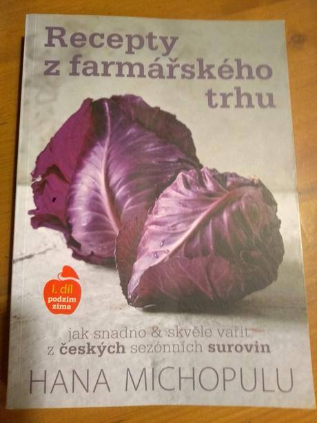 Kniha recepty z farmářského trhu i. díl, 