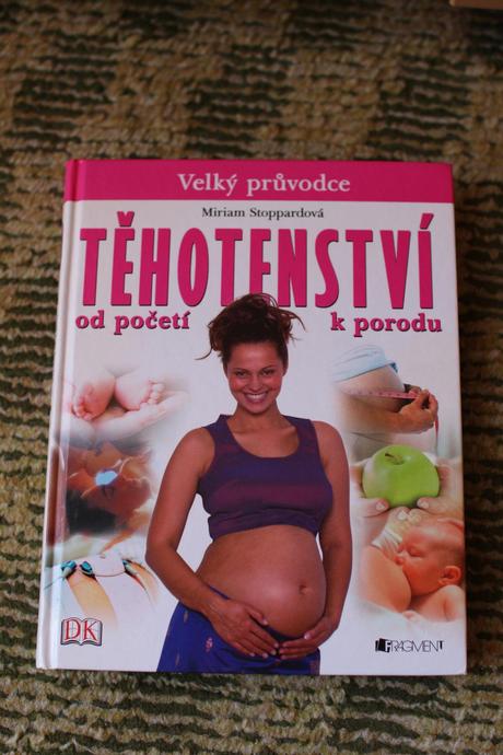 Těhotenství - velký průvodce od početí k porodu, 