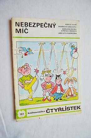 Dětský časopis čtyřlístek 161/ nebezpečný míč,