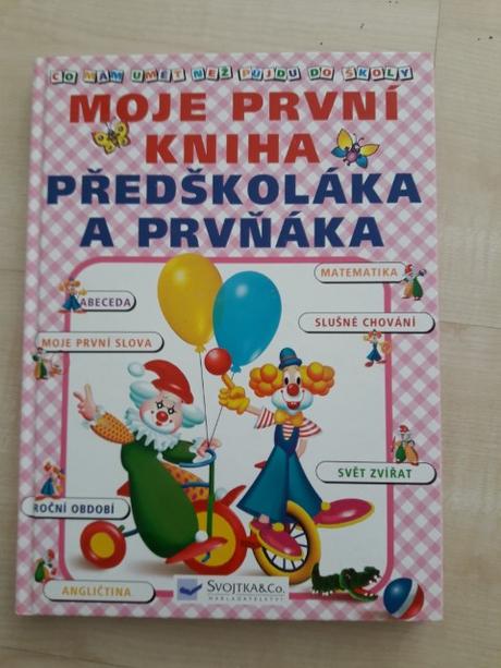 Moje první kniha předškoláka a prvňáka,