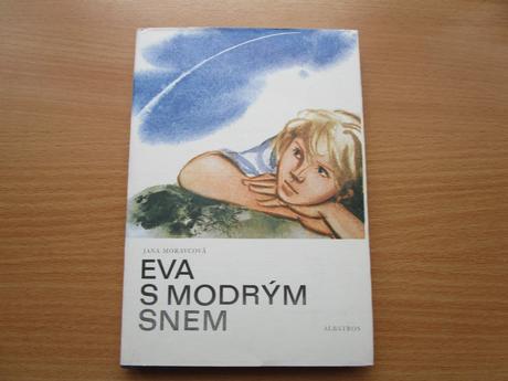 Kniha eva s modrým snem - jana moravcová, 