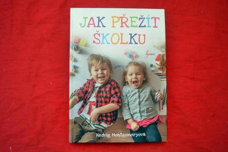 Kniha jak přežít školku,