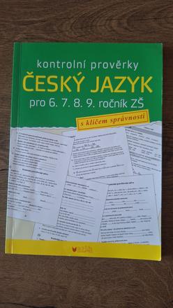 Kontrolní prověrky český jazyk pro 6.7.8.9.ročník,
