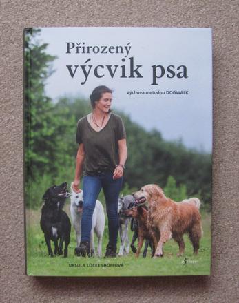 Přirozený výcvik psa - výchova metodou dogwalk. v,