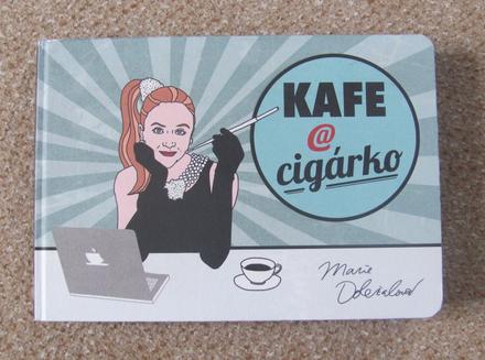 Kafe a cigárko,